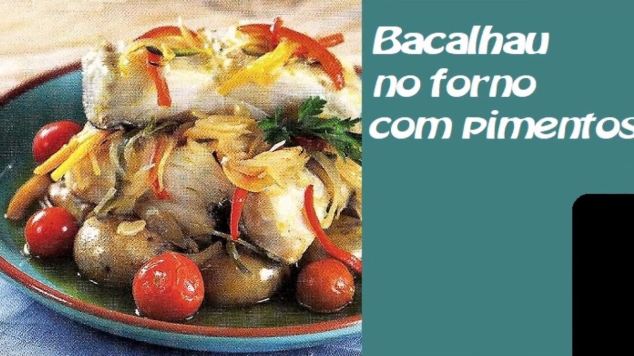 BACALHAU NO FORNO COM PIMENTOS RECEITAS