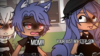 Your my stepson || meme || gacha life || 가챠라이프