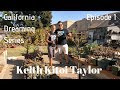 VLOG03 - California Cactus Dream Series - Ep. 01 - A day with Keith Kitoi Taylor