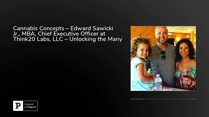Cannabis Concepts  Edward Sawicki Jr., MBA, Chief ...