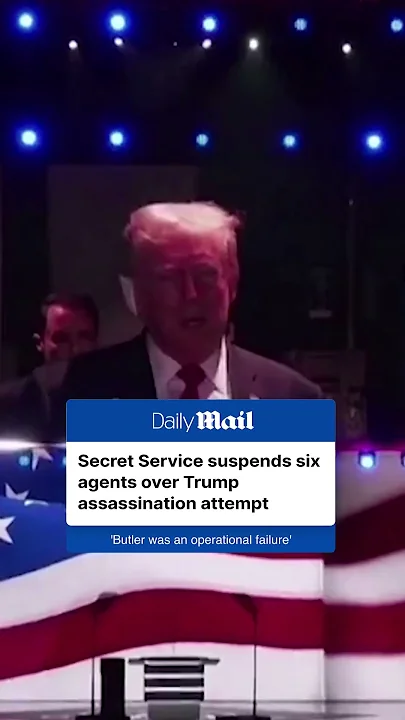 Secret Service suspends six agents over ‘failures’ during Trump’s assassination attempt in Butler