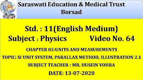 PHY(ENG. MED) CLASS 11|13-07-2020|CHAP 02: UNITS AND MEASUREMENTS (PART-64)~ BY HUSEIN VOHRA