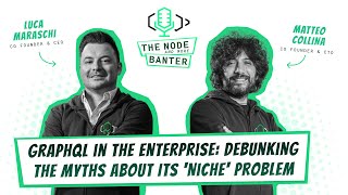 GraphQL in the Enterprise: Debunking the Myths About Its 'Niche' Problem