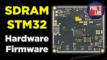 (Sponsored) SDRAM Hardware & Firmware Tutorial (STM32) - Phil
