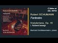 Robert schumann kreisleriana op 16  i uerst bewegt performed by burkard schliessmann