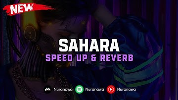 DJ Sahara ( Speed Up & Reverb ) 🎧