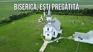 Nicu Drăghici-Biserică, ești pregătită