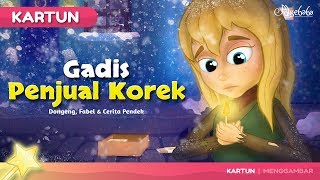 Gadis Penjual Korek - Kartun Anak Cerita2 Dongeng Anak Bahasa Indonesia - Cerita Untuk Anak Anak