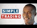 How You Can Simplify Your Trading - And Increase Profits!