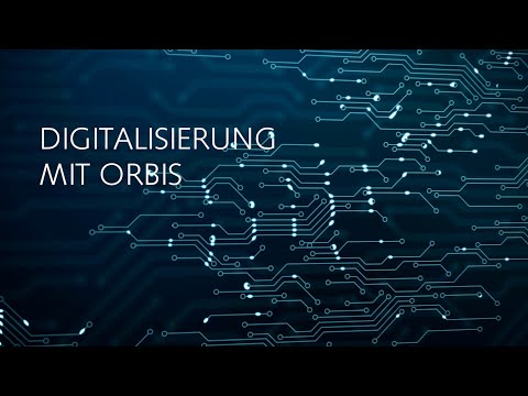 Digitalisierung mit ORBIS