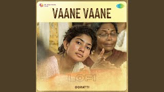 Download Lagu Vaane Vaane - Lofi Download Lagu Vaane Vaane - Lofi