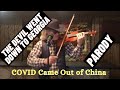 COVID Came Out of China - A Parody Set to The Devil Went Down to Georgia