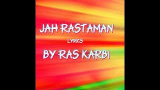 Ras karbi - Jah Rastaman (Lyrics) @NizzyBob