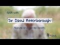 Sir david attenborough  mental health and nature