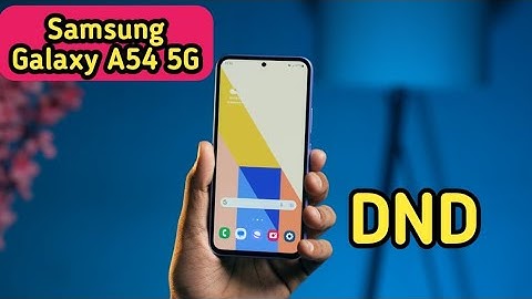 How To Enable Do Not Disturb In Samsung Galaxy A54 5G, Samsung Galaxy A54 5G Mein DND Kaise Enable