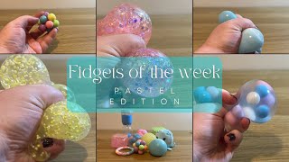 Fidgets of the week: pastel edition