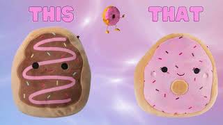 THIS OR THAT🧁 Dessert SQUISHMALLOWS Edition