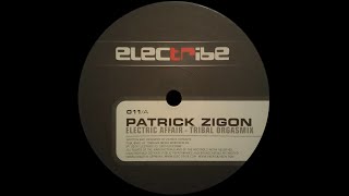 Patrick Zigon – Electric Affair (Tribal Orgasmix)