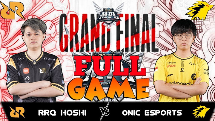 [FULL GAME] - RRQ VS ONIC | MPL ID SEASON 9 GRAND FINAL