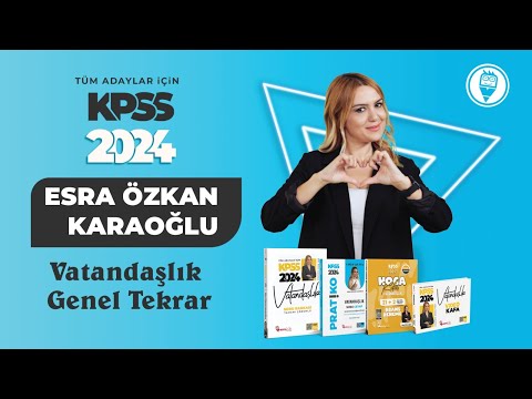 10) KPSS 2024 VATANDAŞLIK GENEL TEKRAR - 1982 ANAYASASI GENEL ESASLAR - Esra Özkan Karaoğlu