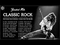 Best Classic Rock Collection | Classic Rock Greatest Hits 70s 80s 90s