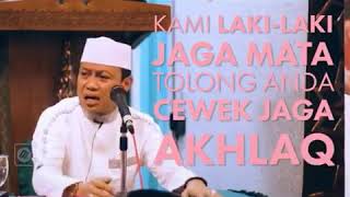 Kami laki laki jaga mata tolong anda cewek jaga akhlaq