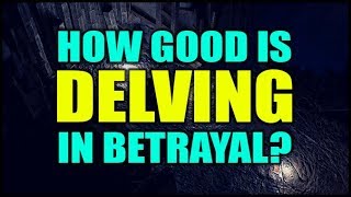 Recently I've been doing a bunch of Delving in Betrayal league to s...