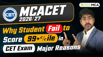 MAH MCACET 2026 & 2027 : Why Students Fail To Score 99+%ile | Major Reasons Explained