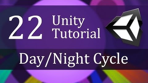22. Unity Tutorial, DAY/NIGHT CYCLE - Create a Survival Game