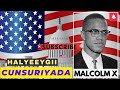 Malcolm x  taariik.a halyeeygii muslimka madowga ahaa