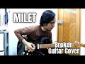 Milet - Broken (Guitar Cover)