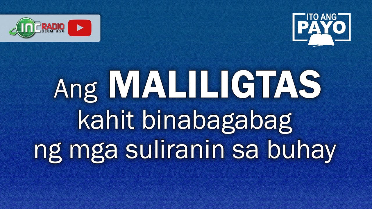 Ang Maliligtas Kahit Binabagabag ng mga Suliranin sa Buhay  |  Ito ang Payo