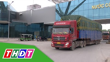 Một số quy định mới tại Cửa khẩu quốc tế Móng Cái | THDT