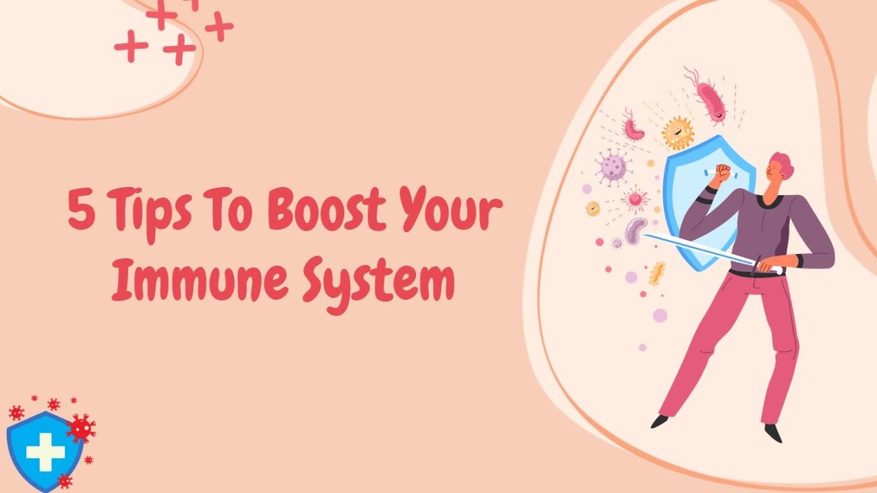 5 Tips To Boost Your Immune System - YouTube