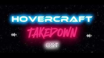 Hovercraft TAKEDOWN Gameplay OST