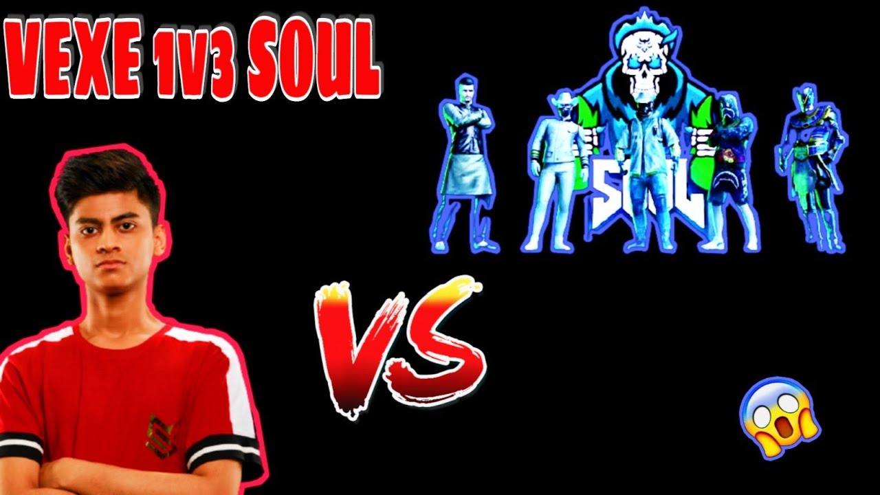 VEXE 1v3 SOUL , Team SOUL VS OR , Watercity Fight