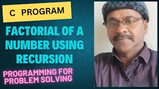 FACTORIAL of a Number using RECURSION of C Program