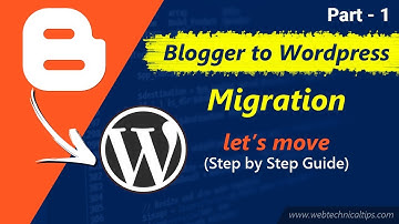 How to transfer/migrate blog from Blogger to WordPress website [Hindi]