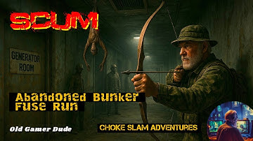 SCUM 1.1 CHOKE SLAM –The FUSE RUN: Risking it All for SCUM