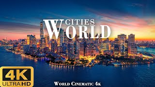 The World's Most Beautiful Cities 4K Ultra HD with Relaxing Music  World Cinematic 4K