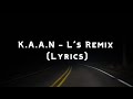 Kaan  ls remix lyrics