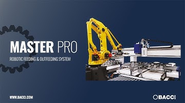 MASTER PRO WITH ROBOTIC FEEDING & OUTFEEDING SYSTEM