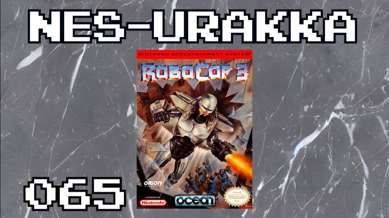 NES-Urakka 065 | Robocop 3 | Läpäistään KAIKKI NES-Pelit