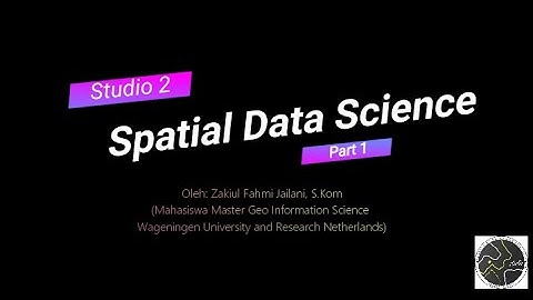 Studio 2 (Spatial Data Science) Part 1