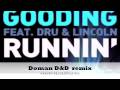 Doman & Gooding - Runnin - Doman D&D Unreleased remix