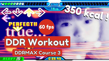 DDR Workout DDRMAX Course 3 350 kcal 36 min!
