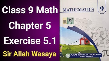 Class 9 Math Chapter 5 Exercise 5.1 Punjab Board | Class 9 Maths Unit 5 Exercise 5.1