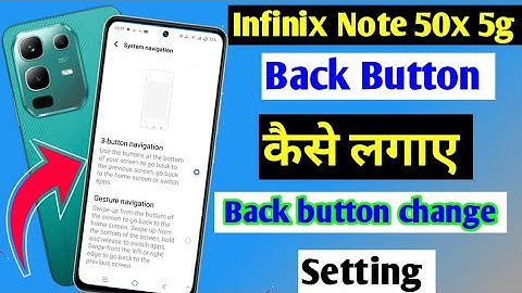 Infinix Note 50x 5g me Back Button kaise Lagaye/ Back Button Change setting/ back button setting