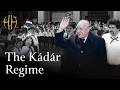 The Kádár Regime