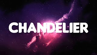 Sia - Chandelier (Lyrics)